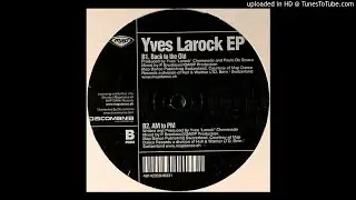Yves Larock - Back To The Old