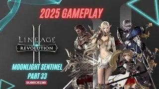 2025 Lineage 2 Revolution Gameplay – Moonlight Sentinel | Part 33