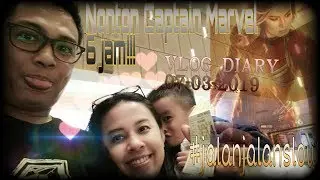 Nonton Captain Marvel 6 jam!!? - Jalanjalanslow Vlog diary Vanixen - Family time party