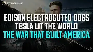 𝐏𝐎𝐃𝐂𝐀𝐒𝐓｜The Ruthless Genius，The War of the Currents：Did Edison Really Create the Electric Cha