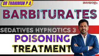 Barbiturates Poisoning treatment Malayalam Toxicity of Barbiturates Malayalam