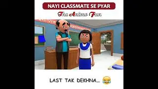New Classmate Se Pyar &ndash; Funny Cartoon Love Story&rdquo;