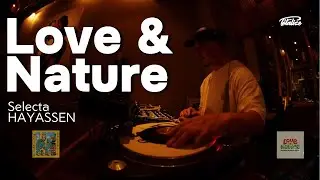 Selecta Hayassen Live Set | Love & Nature Reggae Music Festival 2025