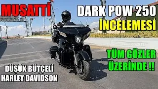 DÜŞÜK BÜTÇELİ HARLEY DAVİDSON | MUSATTI DARK POW 250 İNCELEMESİ