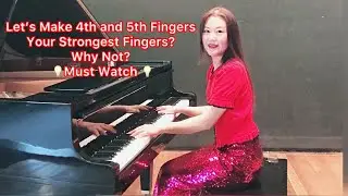 How to Build Strength in the 4th and the 5th Fingers?