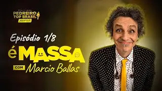 EP 1/8 -&Eacute; MASSA COM MARCIO BALLAS | REAGINDO AO REALITY SHOW PEDREIRO TOP BRASIL