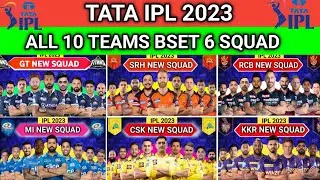 TATA IPL 2023 ALL TEAMS BSET 6 SQUAD//TATA IPL 2023 ALL TEAMS BSET 6 SQUAD//
