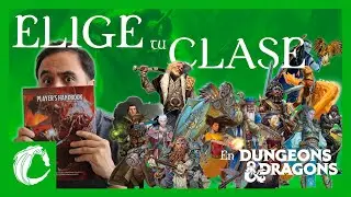 Todas las clases que puedes elegir en Calabozos y Dragones #5e
