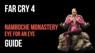 Far Cry 4 Walkthrough Namboche Monastery Eye for an Eye Gameplay Let&rsquo;s Play