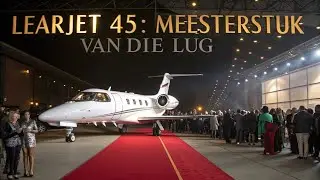 🇿🇦 Learjet 45: Masterpiece of the Skies |  South Africa