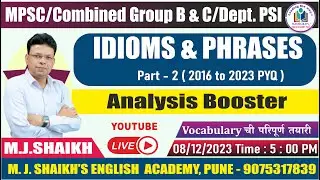 IDIOMS & PHRASES Part - 2 2016 to 2023 ANALYSIS #mpsccombined #vocabulary #vocabularywords