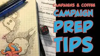 RPG Campaign Prep Tips  (Campaigns & Coffee)