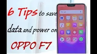 Oppo F7 Tips To Save More Data & Battery