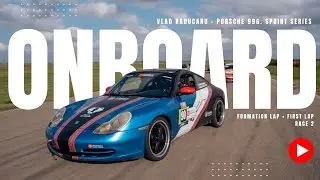 Onboard: Vlad Raducanu - Porsche 996. Sprint Series - Formation Lap + First Lap, Race 2 