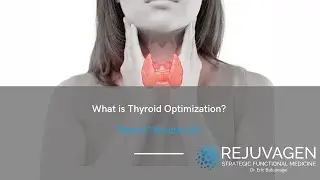 What is Thyroid Optimization?