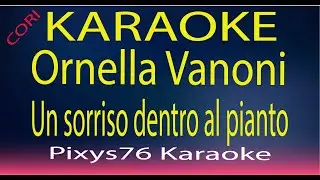 Ornella Vanoni - Un sorriso dentro al pianto Karaoke (Cori)