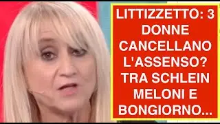 LITTIZZETTO: 3 DONNE CANCELLANO L'ASSENSO? TRA SCHLEIN MELONI E BONGIORNO...