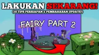 DO IT NOW! 10 Things You Must Do Before the Fairy Part 2 Update | Roblox Grow A Garden