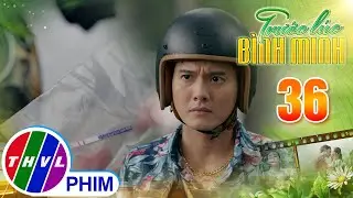 TRƯỚC LÚC BÌNH MINH - Tập 36[1]: Thái rối bời khi biết được Trúc đã mang thai con của mình