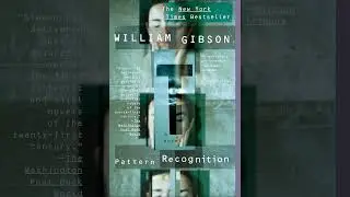 William Gibson - Pattern Recognition: Chapter 13
