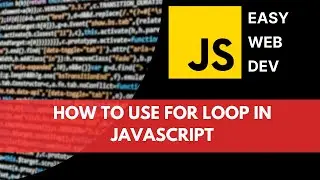 How to use FOR LOOP in Javascript