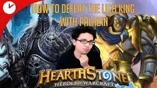 How To Defeat The Lich King with Paladin Uther on Hearthstone Frozen Throne  | Tutorial Guide