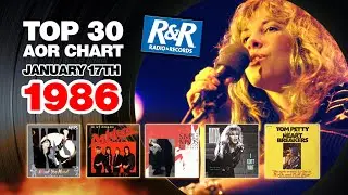 Эпизод 763: Топ-30 AOR-чарта Radio & Records, 17 января 1986 г. | Виниловые признания Тима