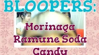 BLOOPERS: Morinaga Ramune Soda Candy