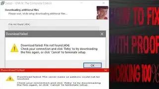 Download failed File not found (404) check your connection and click 'Retry' to try downloading the