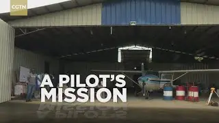 A Pilot's Mission by Assignment Asia || Please share this || Full Story || Barnaby Lo || CGTN