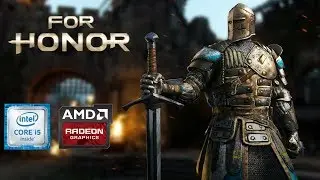For Honor Gameplay | Intel Core i5 6200U | AMD Radeon R5 M335