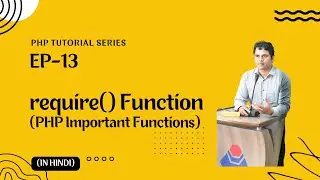 #13| require() Function | PHP Important Functions |  PHP Tutorial in Hindi