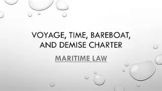 Voyage, time, bareboat, and demise charter
