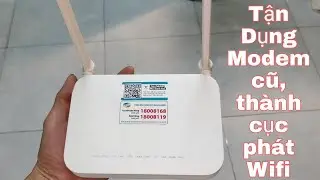 192.168.1.1. Tận dụng modem Viettel cũ, hỏng cáp quang thành cục phát Wifi phụ