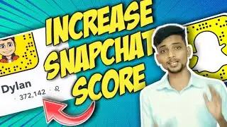 How to increase Snapchat score fast | How to increase Snapchat score fast in Hindi 2021