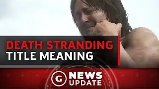 Hideo Kojima Reveals New Death Stranding Details - GS News Update