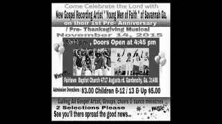 New Gospel Recording Artist Young Men of Faith of Savannah Ga. Pre Anniv promoting video 2015