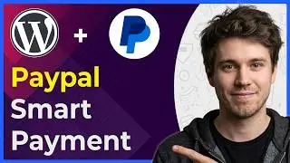 How to Add Paypal Smart Payment Buttons to Your Wordpress Website (Step-By-Step) [2026 guide]