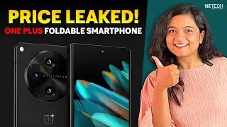 OnePlus Open Price Leaked | OnePlus Foldable Phone I Key Specs and Features | HT Tech