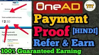 ONEAD Payment Proof | ONEAD FULLY EXPLAINED IN HINDI | BEST EARNING APP 2017-18 | TECH IN TRACK !!