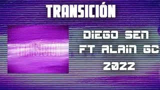 Diego Sen - Transici&oacute;n Ft @Alain_Gc | Prod. Rekk Beatz