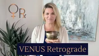VENUS Retrograde: A Process of Renewal | Jessica DiRuzza | Trust Psyche