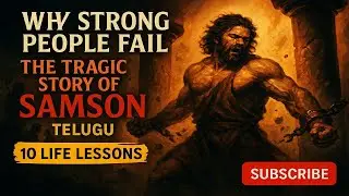 Why Strong People Fail: The Tragic Story of Samson telugu