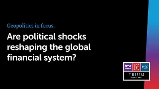 Geopolitics in Focus #3: Are political shocks reshaping the global financial system?