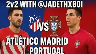 ⚔️ 2v2 with @jADETHXBOI! Atl&eacute;tico Madrid vs Portugal | FC24 Co-Op Battle