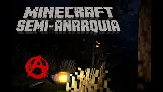 MINECRAFT SEMI-ANARQUIA, A ESPREITA DE UM INIMIGO E FICANDO FORTE [BEDROCK]