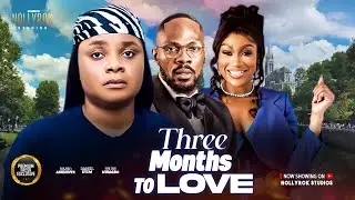 THREE MONTHS TO LOVE (DANIEL ETIM BIMBO ADEMOYE EBUBE) - Nigerian Movies 2025 latest full movies