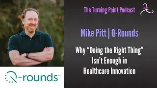 Why “Doing the Right Thing” Isn’t Enough in Healthcare Innovation