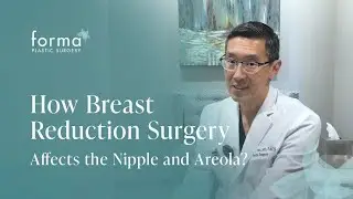 How Breast Reduction Surgery Affects the Nipple and Areola | Forma Plastic Surgery