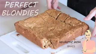 How to Make Blondies | Perfect Recipe
